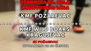 Futsal u Požarevcu: večeras KMF protiv Wild Boars - Hit Radio Pozarevac, Branicevski okrug