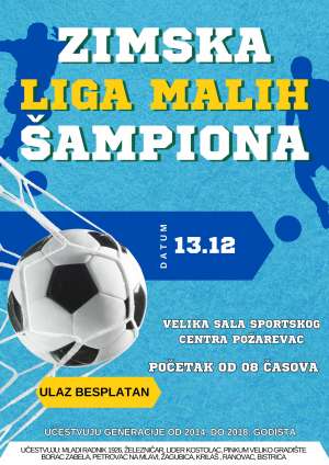 Zimska liga malih šampiona ponovo okuplja najmlađe fudbalere u Požarevcu - Hit Radio Pozarevac, Branicevski okrug